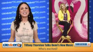 Tiffany Thornton Calls Demi Lovato's New Music "Absolutely Amazing"