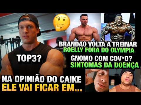 BRANDÃO DE VOLTA - CAIKE FEZ SUA AUTO-PREVISÃO - ROELLY FORA DO OLYMPIA - GNOMO DOENTE e mais