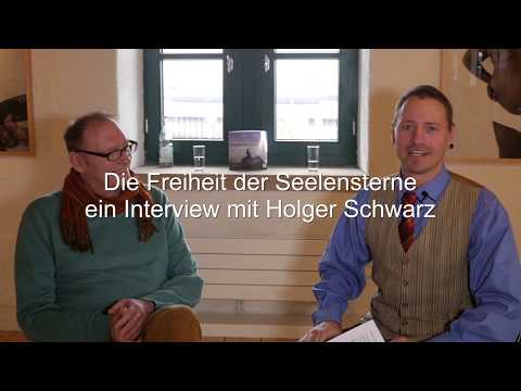 Die Freiheit der Seelensterne - Ein Interview mit Holger Schwarz