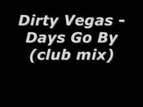 download lagu mp3 mp4 Dirty Vegas Days Go By Club Mix, download mp3 Dirty Vegas Days Go By Club Mix free download, download mp3 Dirty Vegas Days Go By Club Mix