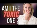 Are You The Toxic One 15 Questions That Reveal You Re More Toxic Than You Think