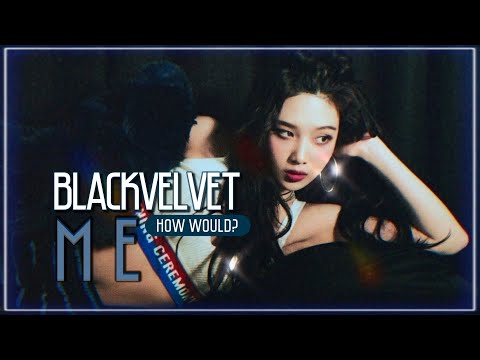 HOW WOULD BLACKVELVET SING ' ME ' BY CLC