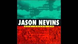Jason Nevins - Green - I Got My Mind Made Up