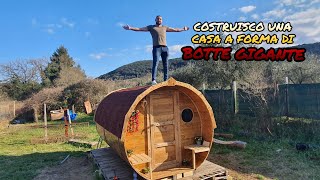 I BUILD A HOUSE IN THE SHAPE OF A BARREL ! (costruisco una casa a forma di botte)