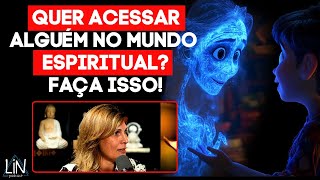 HOW TO ACCESS ANY SOUL IN THE SPIRITUAL WORLD? (The Hidden Truth) | LIN Podcast