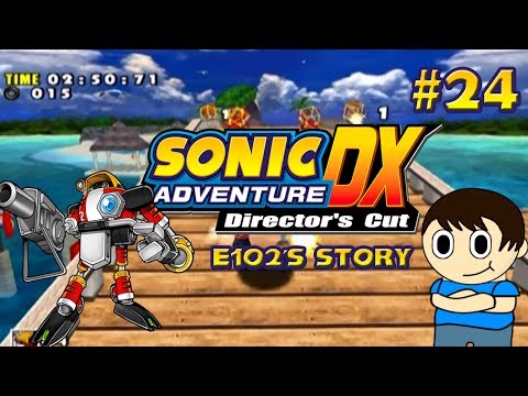 Cattigan619 Plays:Sonic Adventure DX(E102's Story) pt24