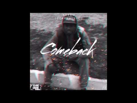 Keebo(Scavemusic) - Comeback (Prod. by MMPM)
