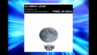 Dj Saint Louis - Free ur Soul (Dimitris Palikaris Remix) [Zipped]