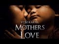Vybz Kartel Mother S Love July 2013