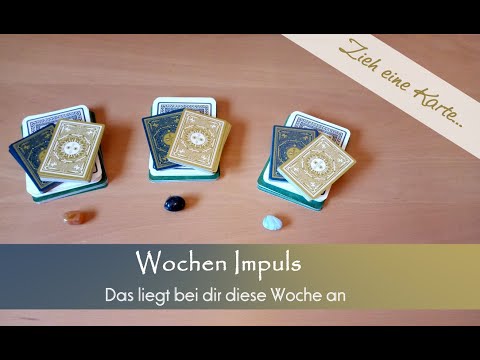 🌼 Wochen Inspiration "Deine Woche" (zeitloses Wochenorakel) ~ Zieh eine Karte