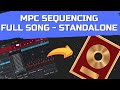 MPC SEQUENCING CREATE A FULL SONG IN STAND ALONE