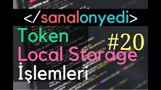 #20 Login İşlemi - JWT Token - Local Storage