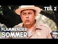 Flammender Sommer Der Lange Heiße Sommer Teil 2 Romantisches Drama
