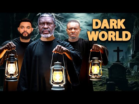 DARK WORLD - KANAYO O. KANAYO, STEPHEN ODIMGBE, ADAEZE ELUKE, NEW NOLLYWOOD MOVIES 2025
