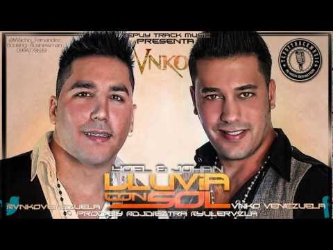 Vnko - Yoel & Johan ( Lluvia con Sol )