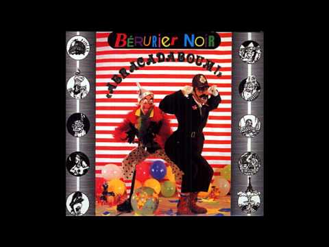 Bérurier Noir - Abracadaboum - Full Album - [1987]