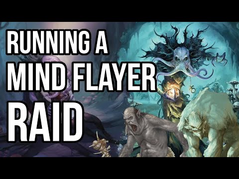 How to Run a Mind Flayer Raid