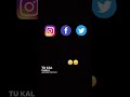 Instagram Twitter And Facebook Ban Status Tu Kal Chala Jayega To Me Kya Karuna