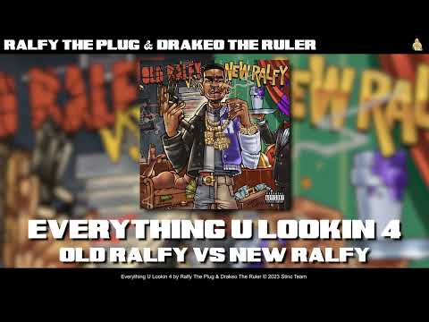 Ralfy The Plug & Drakeo The Ruler - Everything U Lookin 4 [Official Audio]
