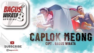 Download lagu BAGUS WIRATA - CAPLOK MEONG mp3 Download lagu BAGUS WIRATA - CAPLOK MEONG mp3