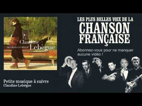 Claudine Lebègue - Petite musique à suivre