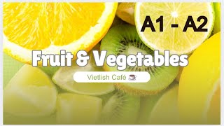 English Podcast A1-A2: Fruit and Vegetables | Vietlish Café