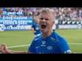 17-year-old Erling Haaland scored 4 goals in 17 minutes