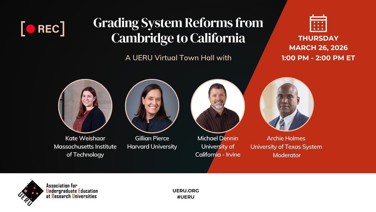UERU Town Hall: Grading System Reforms from Cambridge to California