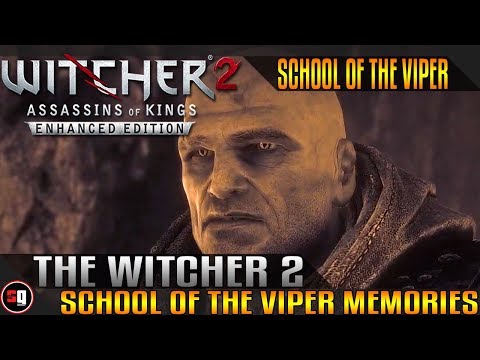 The Witcher 2: Assassins of Kings - School of the Viper Memories