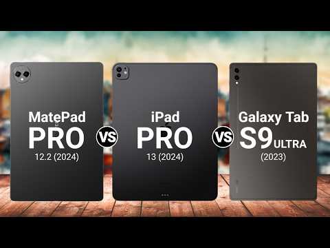 Apple iPad Pro vs Samsung Galaxy Tab S9 Ultra vs Huawei Matepad Pro specs review