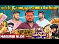 சாப்பிட்டு சாயந்தரம் Shoot போவோம்..! | Fun Panrom Vlogs | Madurai Vlog