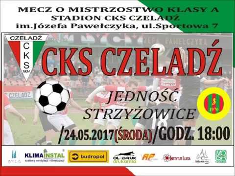 2017.05.24 CKS Czeladź - Jedność Strzyżowice [skrót]