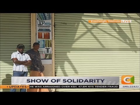 Eastleigh businesses closed in solidarity with Dusit attack victims