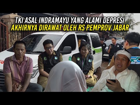 TKI ASAL INDRAMAYU YANG ALAMI DEPRES1 AKHIRNYA D1RAW4T OLEH RS PEMPROV JABAR