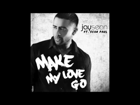 Jay Sean - Make My Love Go Ft. Sean Paul (Full Audio Song)