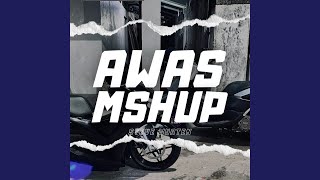 Download lagu AWAS MSHUP mp3 Download lagu AWAS MSHUP mp3