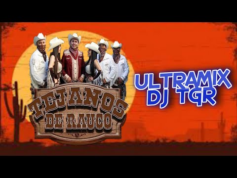 TEJANOS DE RAUCO ULTRAMIX DJTGR