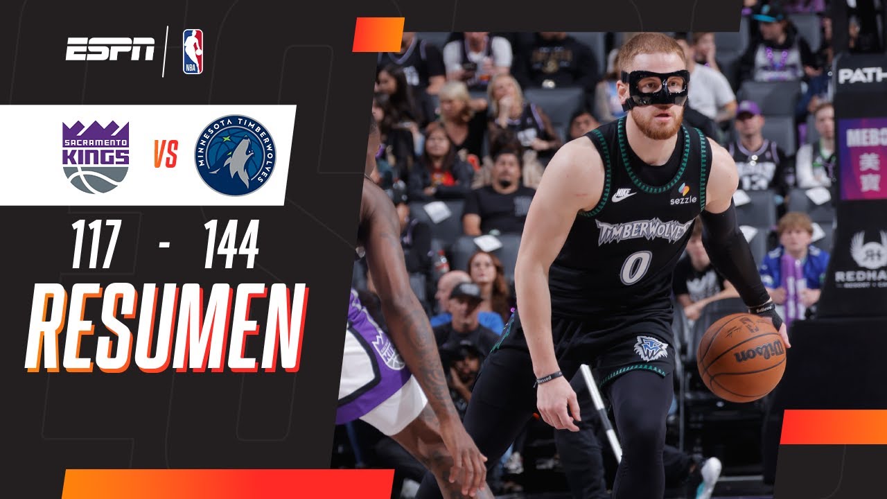 LOS TIMBERWOLVES NO TUVIERON PIEDAD CON LOS KINGS | Sacramento 117-144 Minnesota | RESUMEN
