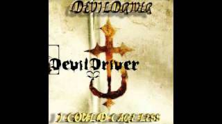Devildriver - I could care less