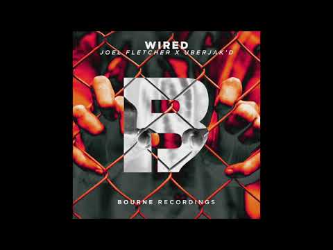 Joel Fletcher & Uberjak'd - Wired