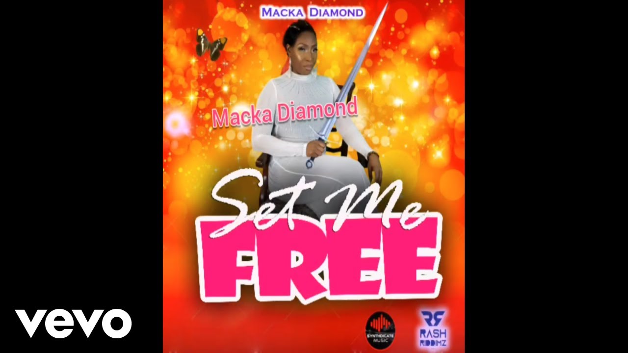 Lyrics & Translations of Set Me Free by Macka Diamond Popnable