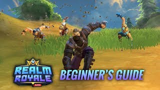 Realm Royale - Beginner&#39;s Guide