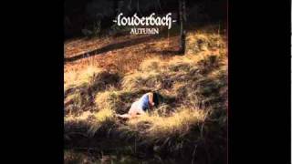 Louderbach - Nothing More Than A White Poison