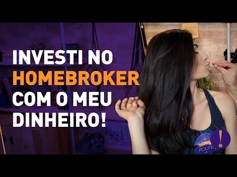 PASSO A PASSO PRA USAR O HOMEBROKER! Investi o meu dinheiro de verdade!