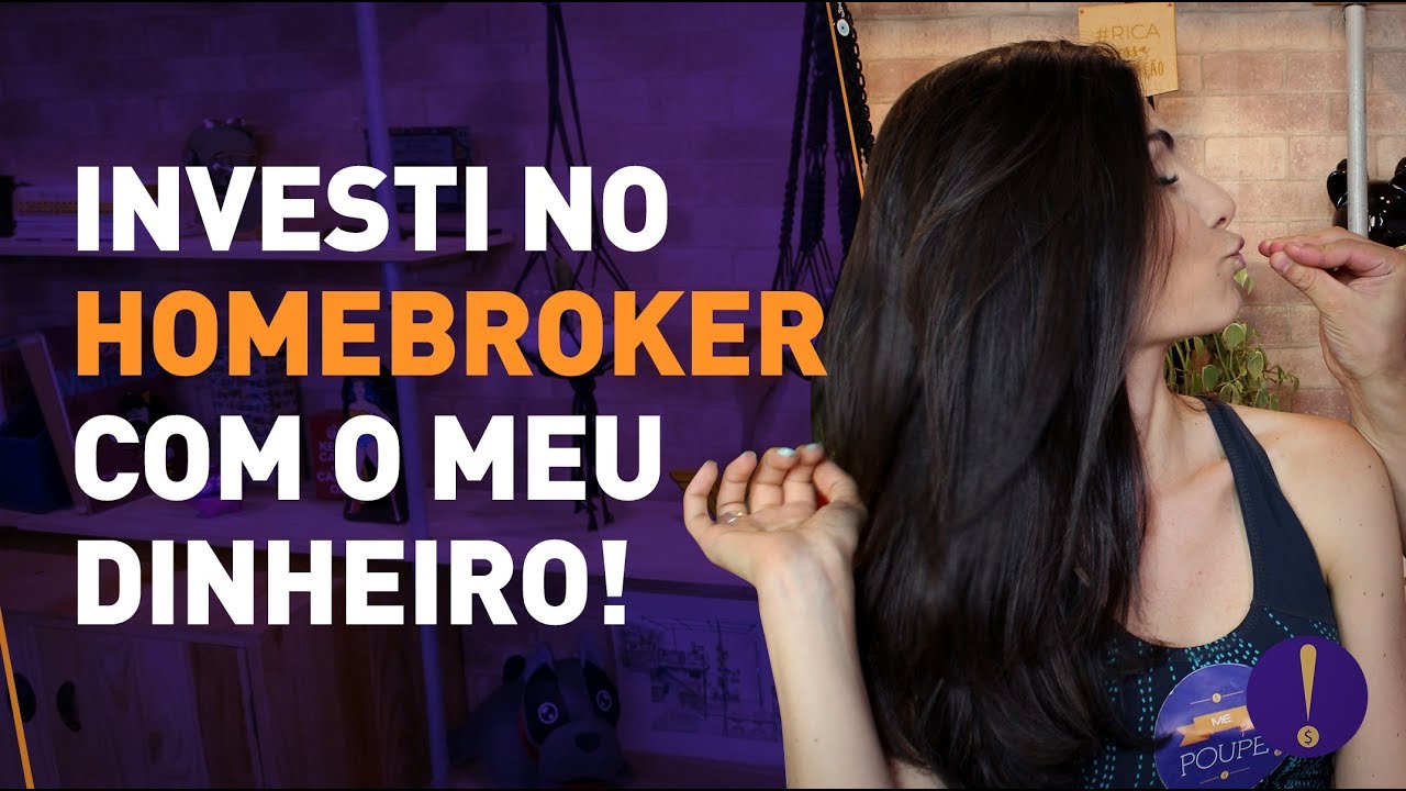 PASSO A PASSO PRA USAR O HOMEBROKER! Investi o meu dinheiro de verdade!