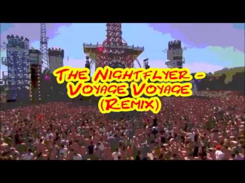 The Nightflyer - Voyage Voyage (Remix)