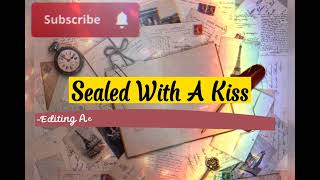 Download lagu SEALED WITH A KISS EDITING BY @MAHIA UNBELIEVABLE AESTHETIC VIDEO #VIRAL#TERBARU#HITS#TIKTOK#MUSIC mp3