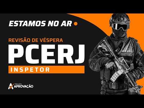 Live #147 - Revisão de Véspera PCRJ — Inspetor