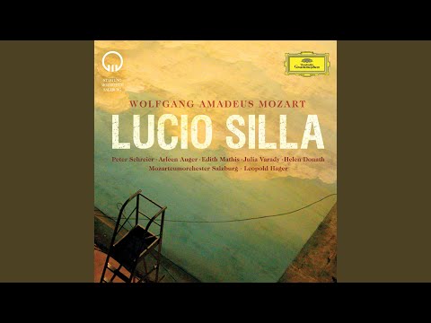 Mozart: Lucio Silla, K.135 / Act 2: 13. "Ah se a morir mi chiama" - No. 14 Aria