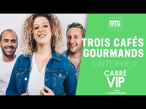 Trois Cafés Gourmands", L'interview dans Carré Vip sur RTS FM